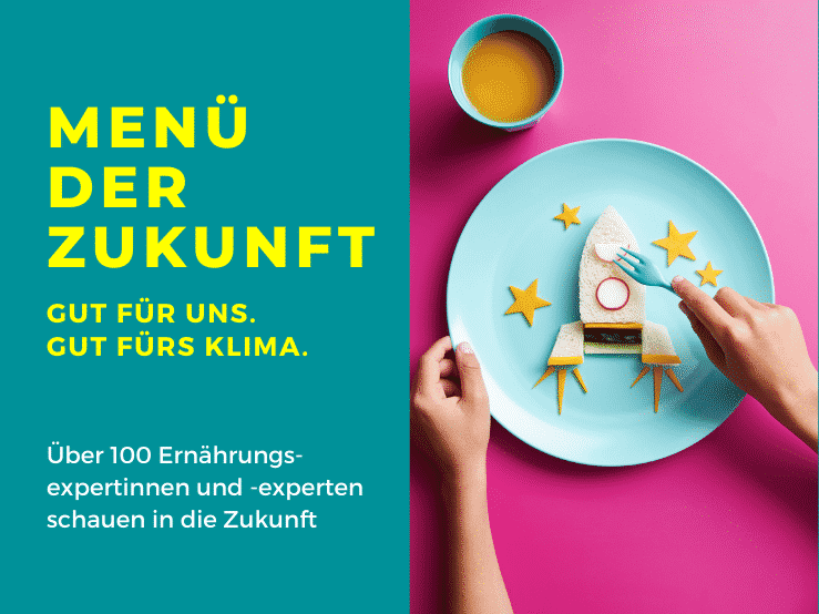 Menü der Zukunft - Essen & Ernährung