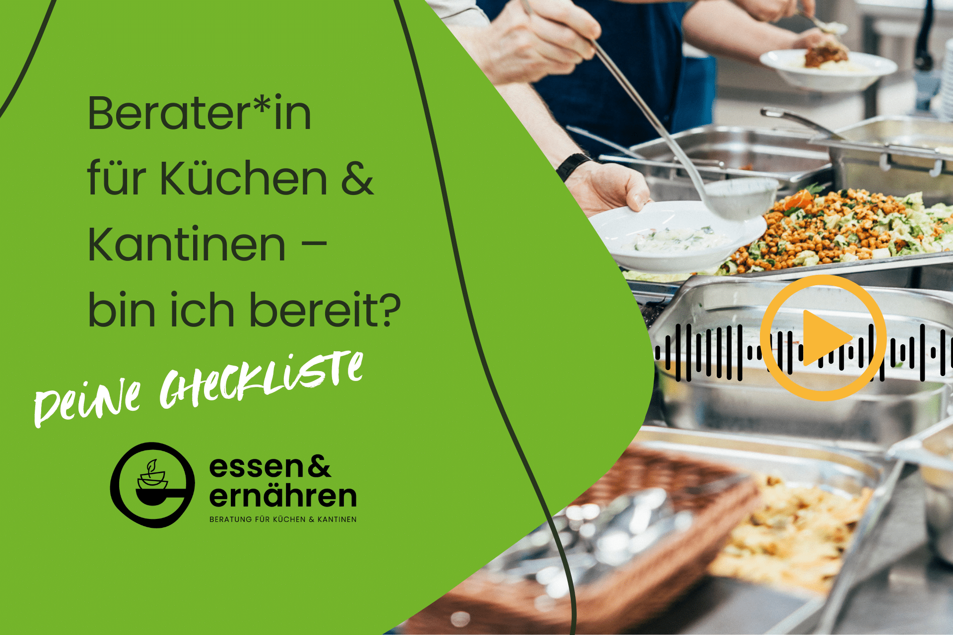 Checkliste für Beratungskräfte in Küchen und Kantinen